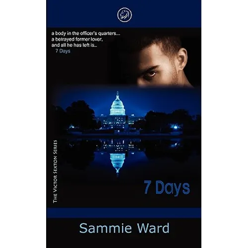 7 Days (The Victor Sexton Series) Book 1