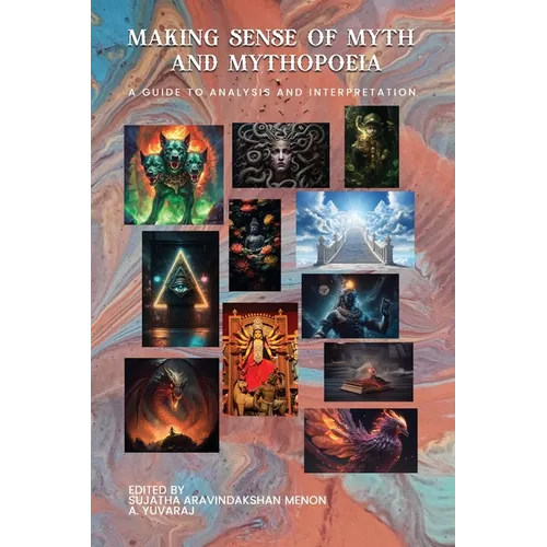 Making Sense of Myth and Mythopoeia