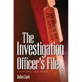 The Investigation Officer's File: A Woody White Legal Thriller