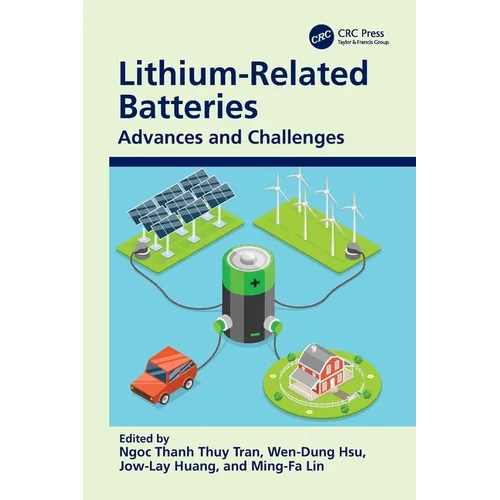 Lithium-Related Batteries: Advances and Challenges