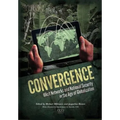 Convergence: Illicit Networks and National Security in the Age of Globalization
