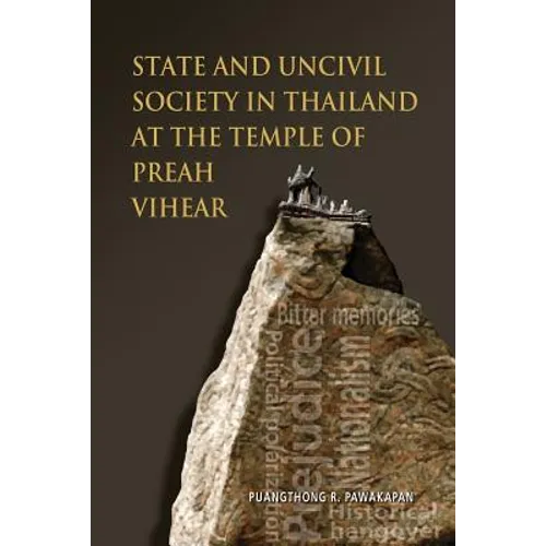 State and Uncivil Society in Thailand at the Temple of Preah Vihear
