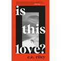 Is This Love