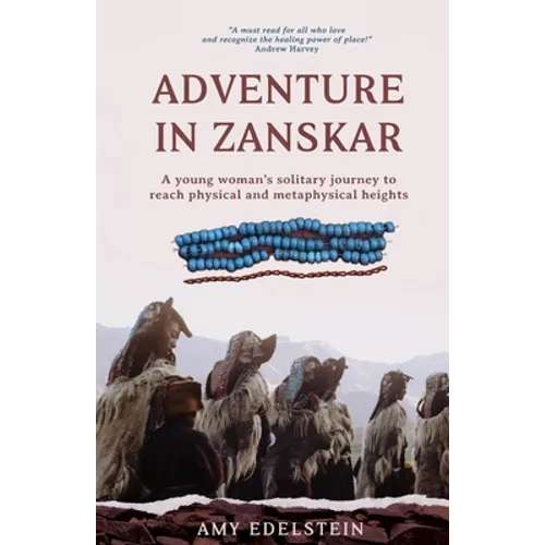 Adventure in Zanskar: A young woman's solitary journey to reach physical and metaphysical heights