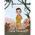 The Day the Earth Grew Stronger