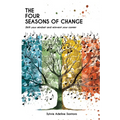 The four seasons of change: Shift your mindset and transform your career