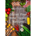 Gluten Free Slow Cooker Recipes