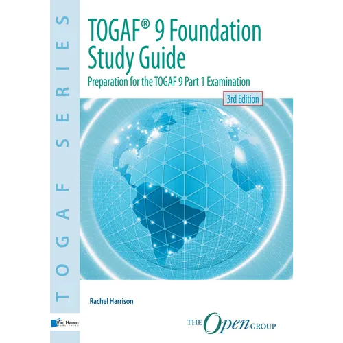 TOGAF(R) 9 Foundation Study Guide - 3rd Edition