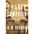The Last Campaign: Sherman, Geronimo and the War for America