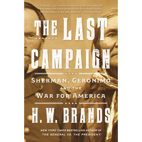 The Last Campaign: Sherman, Geronimo and the War for America