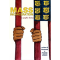 Mass Incarceration: A Graphic History