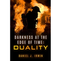 Darkness at the Edge of Time: Duality