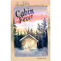Cabin Fever: Life Goes On in the Northwoods