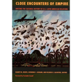 Close Encounters of Empire: Writing the Cultural History of U.S.-Latin American Relations