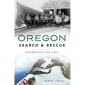 Oregon Search & Rescue: Answering the Call