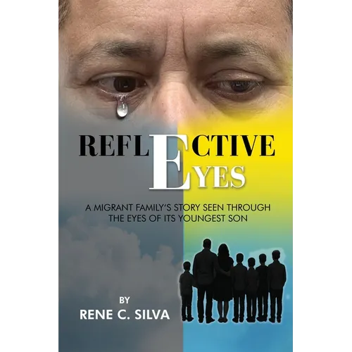 Reflective Eyes: A Migrant Family's Story Seen Through the Eyes of Its Youngest Son
