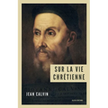 Sur la vie chrétienne: Nouvelle édition en larges caractères incluant un répertoire des références bibliques