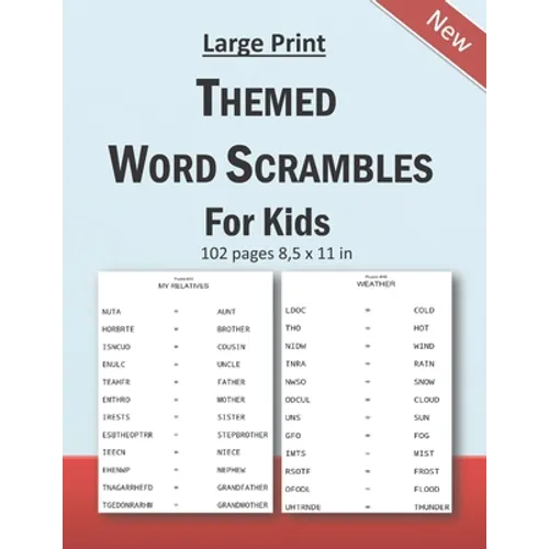 Large Print Themed Word Scrambles For Kids: Improving spelling skills of kids/children ages 6 - 12 years old: 102 pages and 8,5 x 11 in