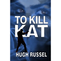 To Kill Kat