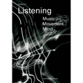 Nik Bärtsch: Listening: Music - Movement - Mind