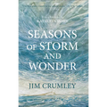 Seasons of Storm and Wonder