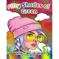 Fifty Shades of Green: A Psychedelic Adult Coloring Book for Relaxation & Stress Relief