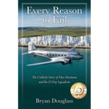 Every Reason to Fail: The Unlikely Story of Miss Montana and the D-Day Squadron