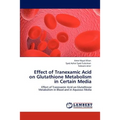 Effect of Tranexamic Acid on Glutathione Metabolism in Certain Media