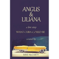 Angus and Liliana: What Cuba could be