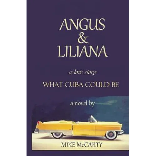 Angus and Liliana: What Cuba could be