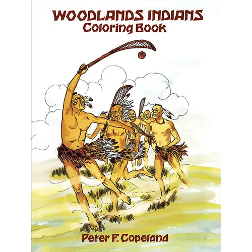 Woodlands Indians Coloring Book