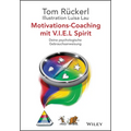 Motivations-Coaching mit V.I.E.L Spirit