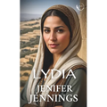 Lydia: Captivating 1st Century Biblical Novel