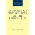 Aristotle on the Sources of the Ethical Life