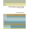 C# Programming for Kids VS2008