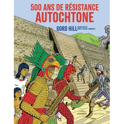 500 ans de résistance autochtone