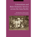 Colonialism and Male Domestic Service Across the Asia Pacific