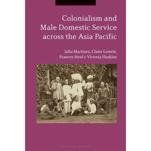 Colonialism and Male Domestic Service Across the Asia Pacific
