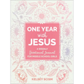 One Year with Jesus: A Weekly Devotional Journal for Middle School Girls
