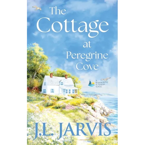 The Cottage at Peregrine Cove: A Sweet Second Chance Romance