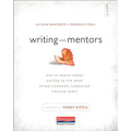 Writing with Mentors: How to Reach Every Writer in the Room Using Current, Engaging Mentor Texts