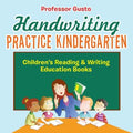 Handwriting Practice Kindergarten: Children's Reading & Writing Education Books