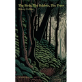 The Birds, The Rabbits, The Trees