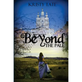 Beyond the Pale: a teen time travel romance