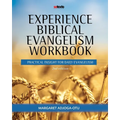 Experience Biblical Evangelism Workbook: Practical Insight for Daily Evangelism 2nd edition