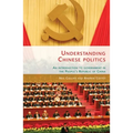 Understanding Chinese Politics PB: An Introduction to Government in the People's Republic of China