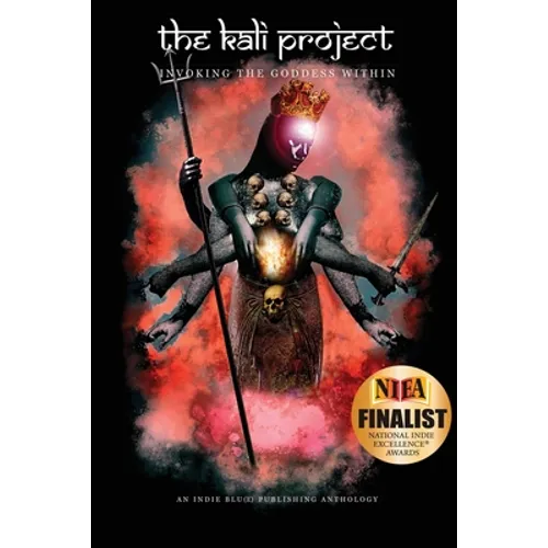 The Kali Project: Invoking the Goddess Within / Indian Women's Voices