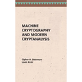 Machine Cryptography and Modern Cryptanalysis