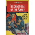 The Brothers of the Snake: The Complete Chinatown Cases of Jimmy Wentworth, Volume 3