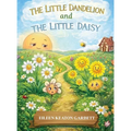 The Little Dandelion and The Little Daisy